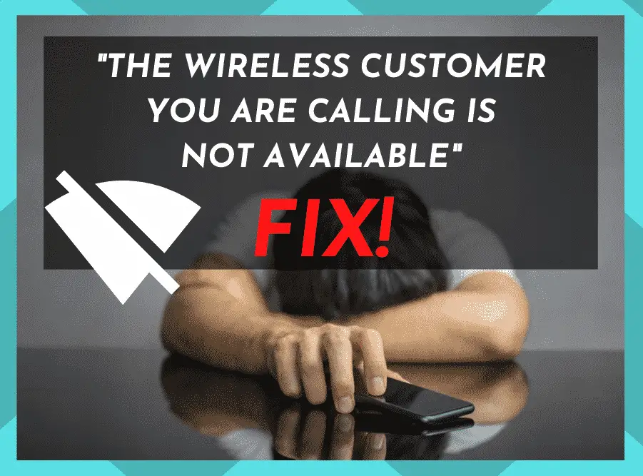 The Wireless Customer is Not Available