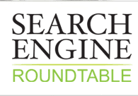 Search Engine Roundtable The Pulse Of The Search Marketing Community