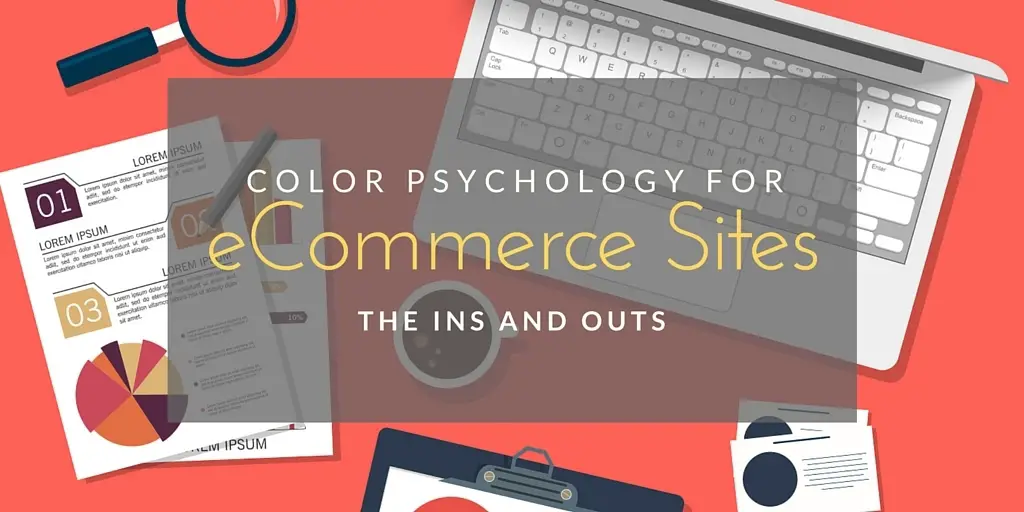 Color psychology for ecommerce sites