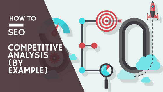 SEO Competitive analysis example